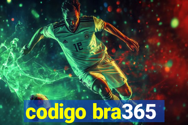 codigo bra365